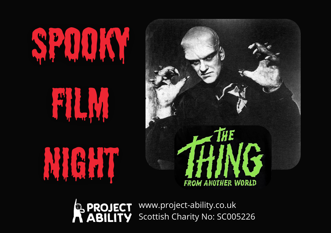 A black background including all the information from the caption, as well as an image from "The thin from another world" of a sombre looking man holding out his claws. On the side, in red, streaming letters: SPOOKY FILM NIGHT.